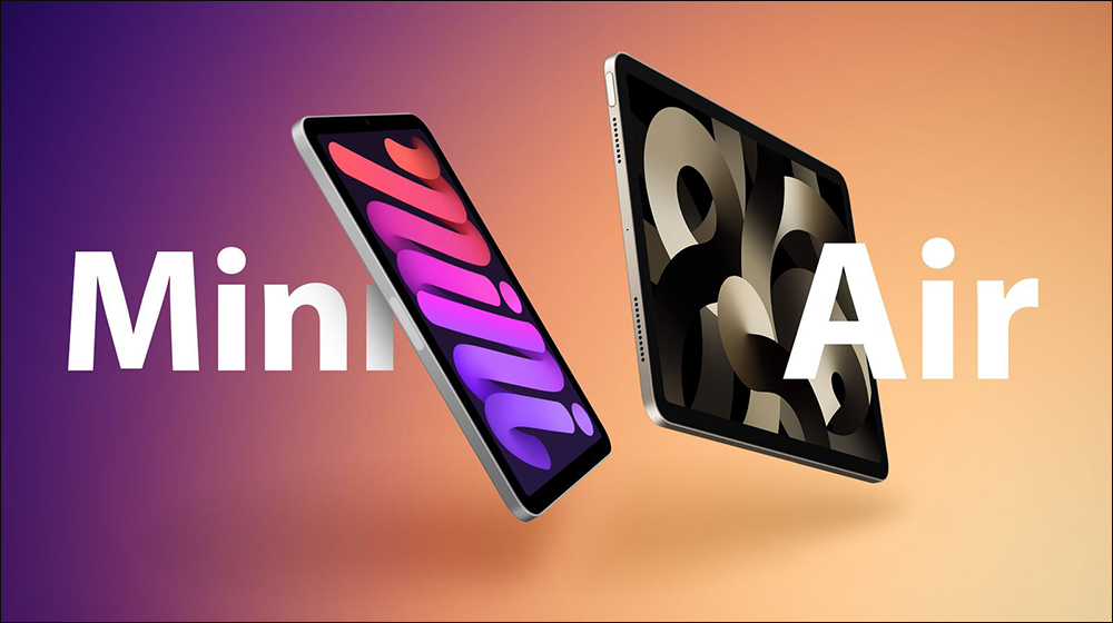 據報新世代 iPad 系列瞄準明年三月發表，「至少」三款 iPad 將獲更新 - 電腦王阿達